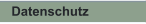 Datenschutz