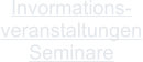 Invormations- veranstaltungen Seminare